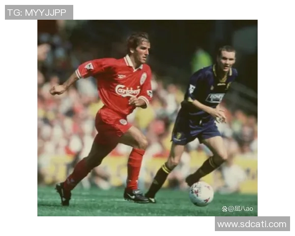 十位传奇足球巨星纵横绿茵展现激情与荣耀追忆经典时刻